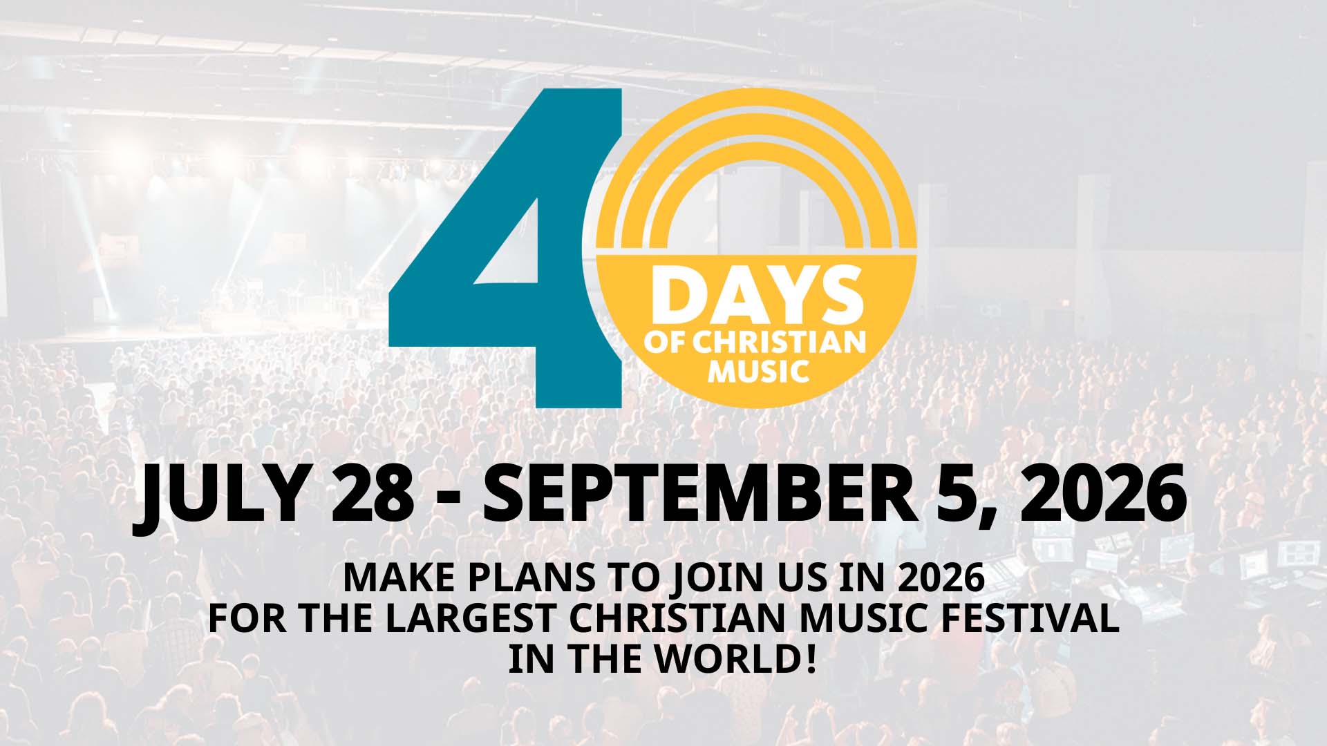 40 Days Of Christian Music | Save The Date | July 29 - September 6, 2025